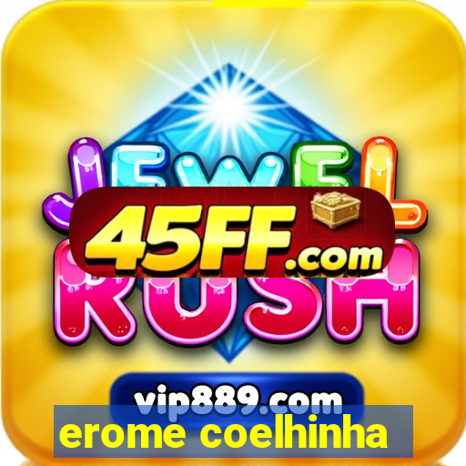 erome coelhinha